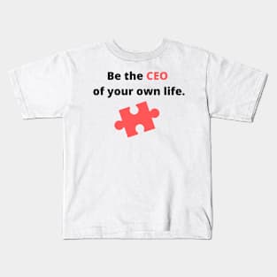 Be The CEO Kids T-Shirt